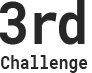 3rd Challenge