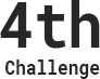4th Challenge