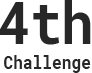 4th Challenge
